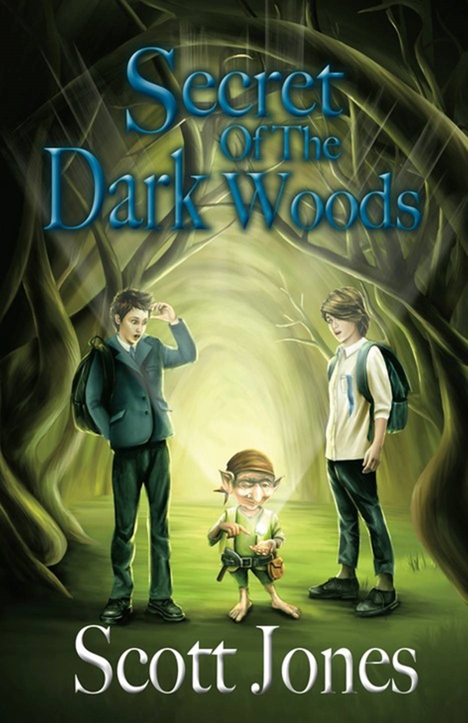 Secret of the dark woods - Scott Jones Secret of the dark woods - Scott Jones